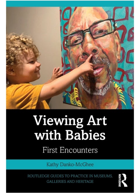 Viewing Art with Babies : First Encounters
