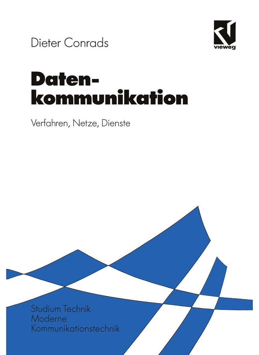 Datenkommunikation: Verfahren - Netze - Dienste 