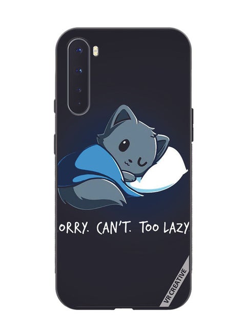 Protective Case Cover For OnePlus Nord Sorry Cant Too Lazy Design Multicolour