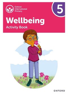 Oxford International Primary Wellbeing Activity Book 5 Ed 1 
