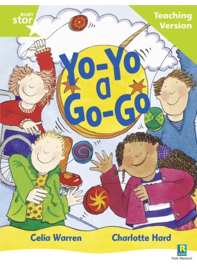 Rigby Star Guided Reading Green Level: Yo-yo a Go-go Teaching Version 