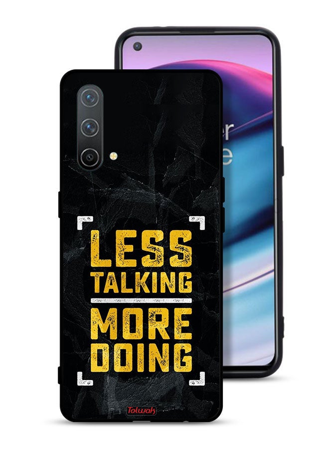 OnePlus Nord CE 5G Protective Case Cover Less Talking More Doing