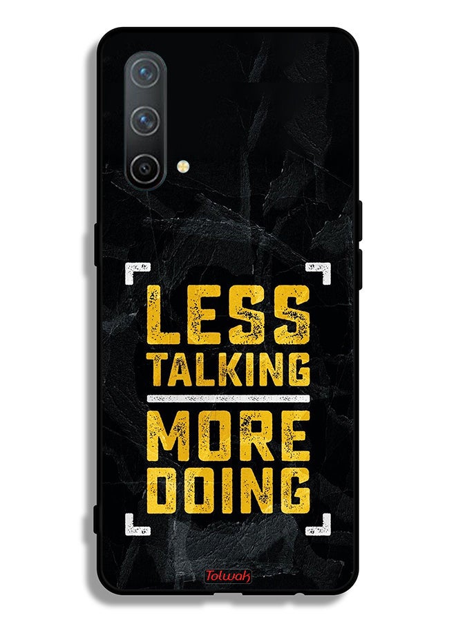 OnePlus Nord CE 5G Protective Case Cover Less Talking More Doing