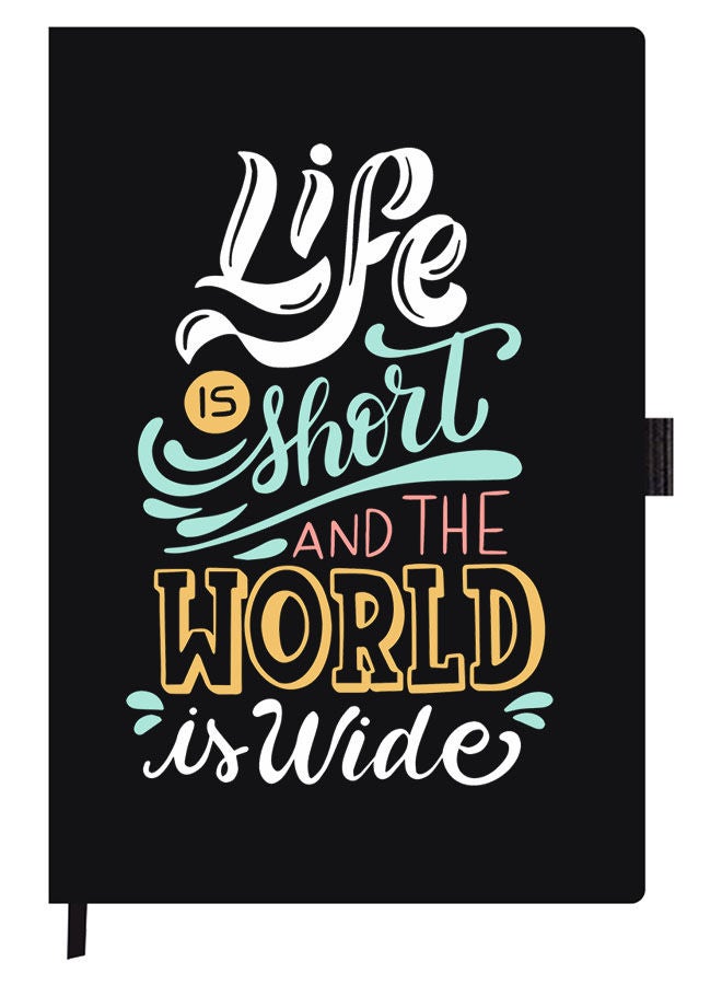 Theodor Designer A5 Thick Black Hardcover Notebook Life Is Short  - Image 1