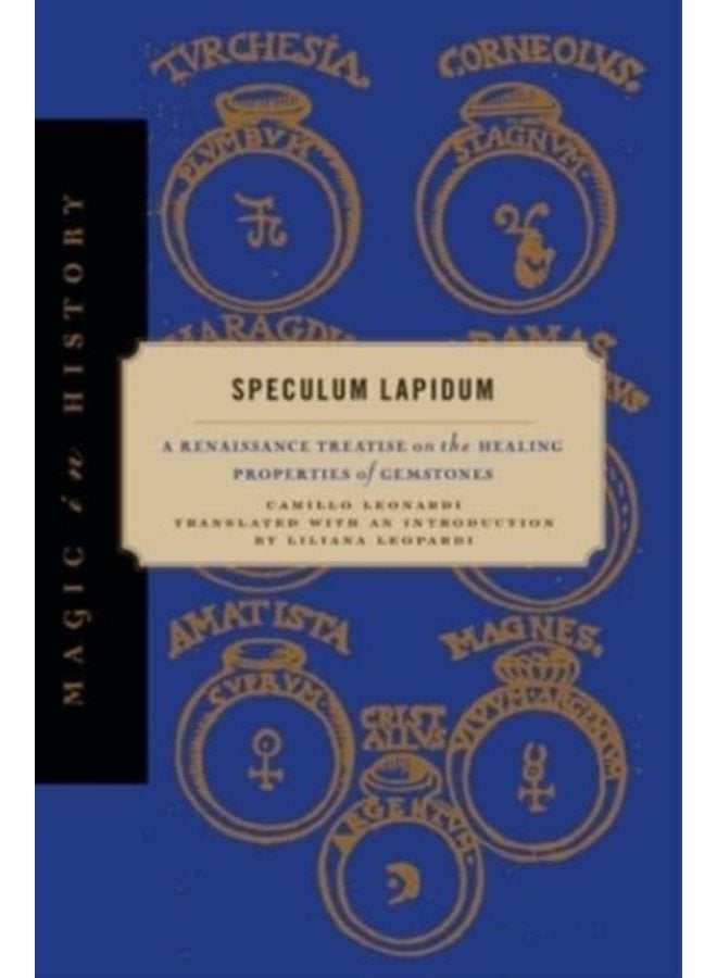 Speculum Lapidum A Renaissance Treatise on the Healing Properties of Gemstones - Hardback