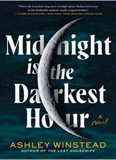 MIDNIGHT IS THE DARKEST HOUR 