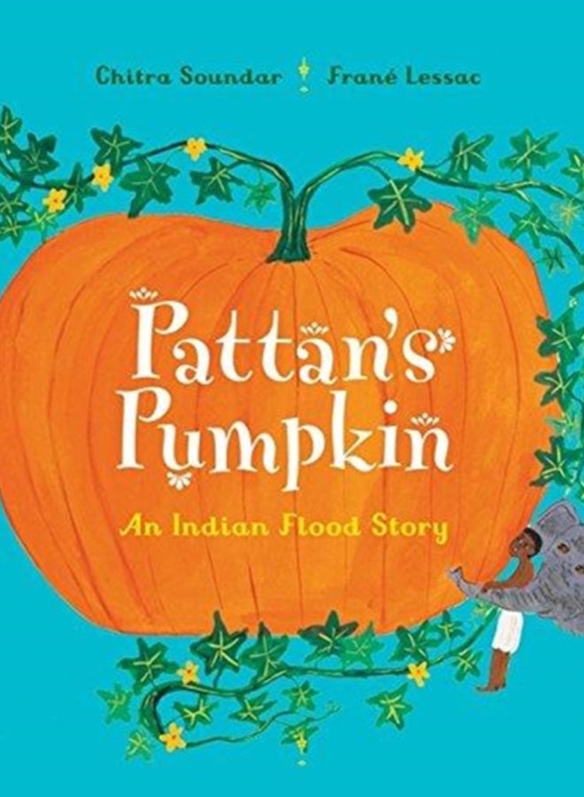 Pattan's Pumpkin : An Indian Flood Story