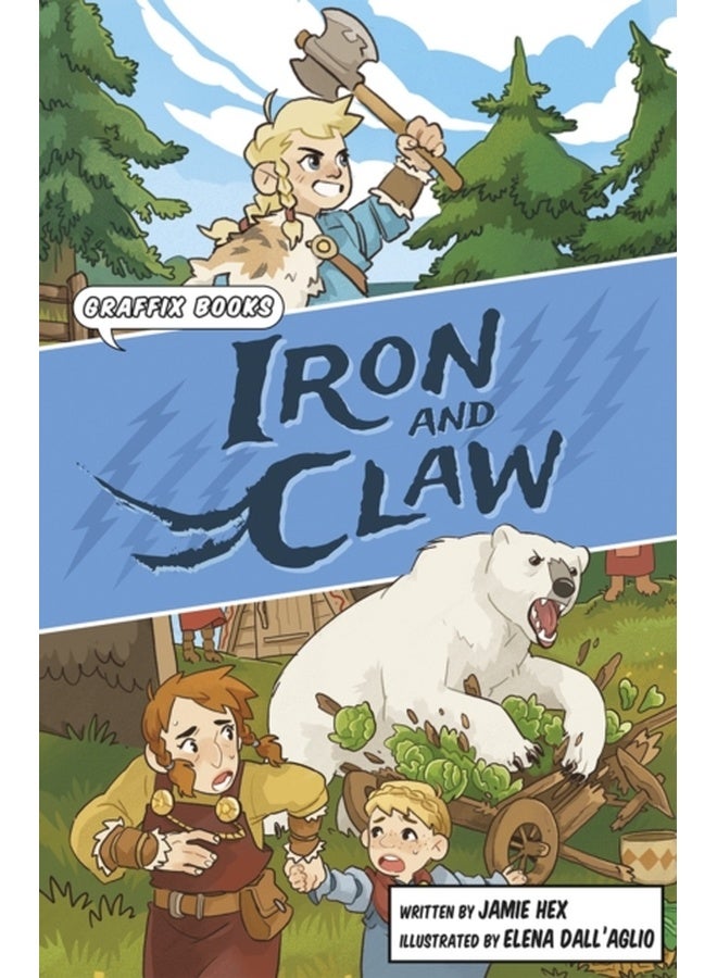 Iron and Claw : Graphic Reluctant Reader