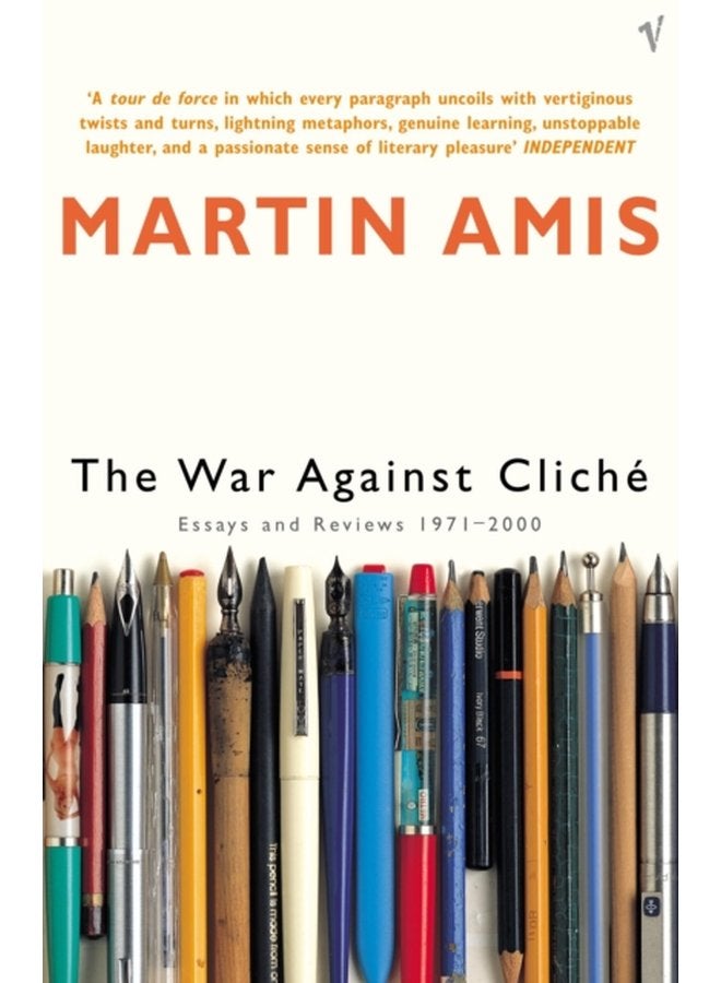 The War Against Cliche Essays and Reviews 1971 2000 - Paperback