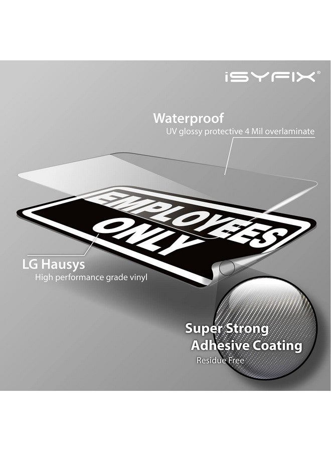 iSYFIX Employees Only Signs Stickers - 4 Pack 8X3 Inch - Premium Self-Adhesive Vinyl, Laminated For Uv, Weather, Scratch, Water & Fade Resistance, Indoor & Outdoor  - Image 3