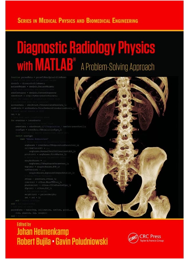 CRC Press Diagnostic Radiology Physics with MATLAB®: A Problem-Solving Approach  - Image 2