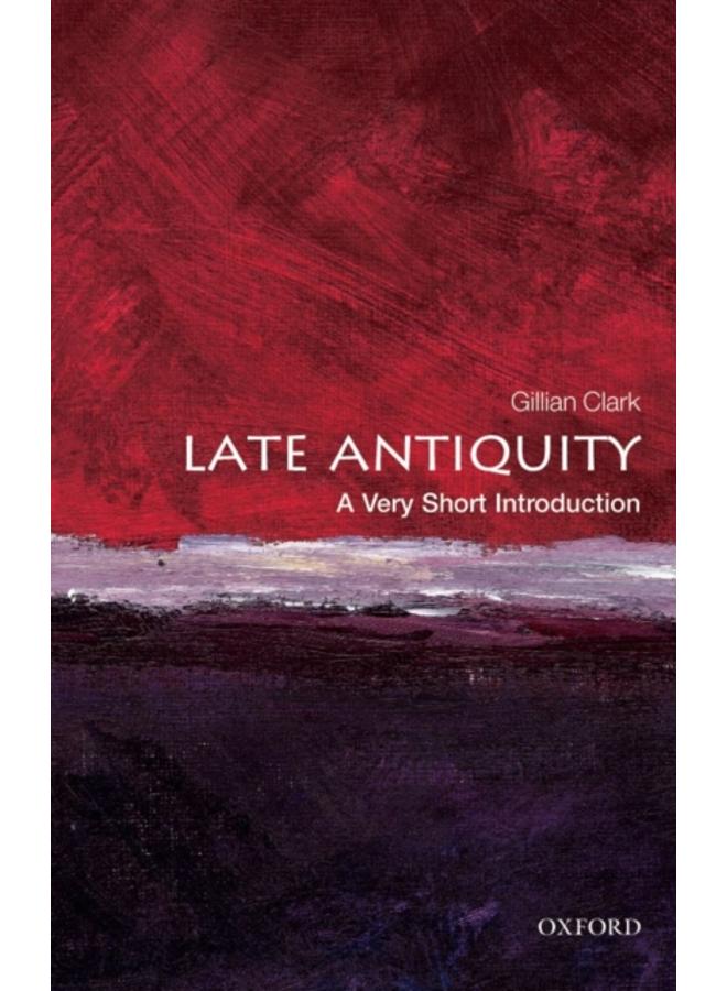 Late Antiquity: A Very Short Introduction 