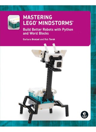 Mastering Lego (r) Mindstorms: Build Better Robots with Python and Word Blocks