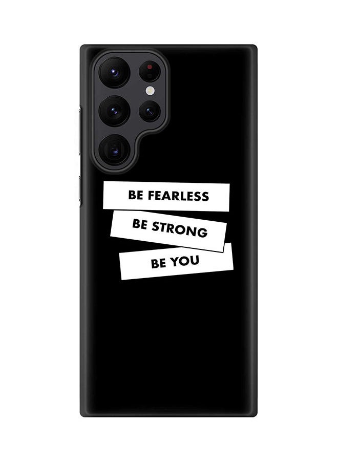 Case for Samsung Galaxy S22 Ultra 5G Snap Case Slim Snap Classic Series Shield Matte Finish Print - Fearless, Strong, You