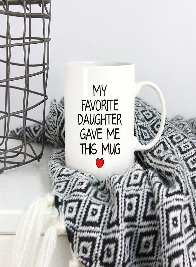 5Aup My Favorite Daughter Gave Me This Mug Christmas Gifts, Funny Father's Day and Mother's Day Cup from Daughter - Novelty Birthday Gift for Dad Mom Parents, Men, Women 11 Oz - Image 5