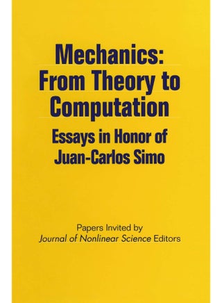 Mechanics: From Theory to Computation : Essays in Honor of Juan-Carlos Simo - pzsku/Z3E61A1354B8034A4D6A2Z/45/1747742410/b5ce4893-622a-42ec-86d3-ed83ecf6abf1