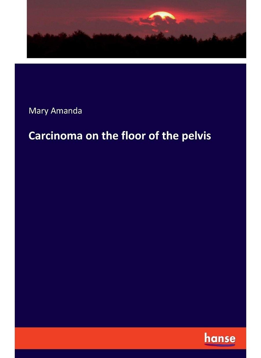 Carcinoma on the floor of the pelvis  - Image 1