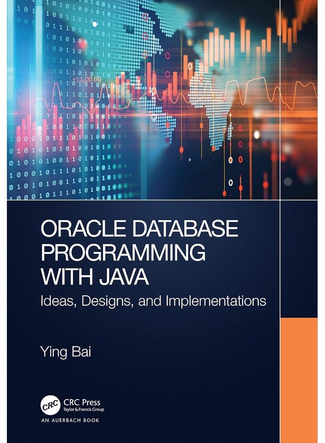 Oracle Database Programming with Java: Ideas, Designs, and Implementations