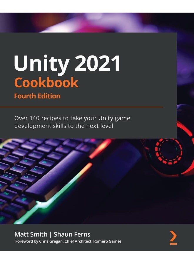 Unity 2021 Cookbook