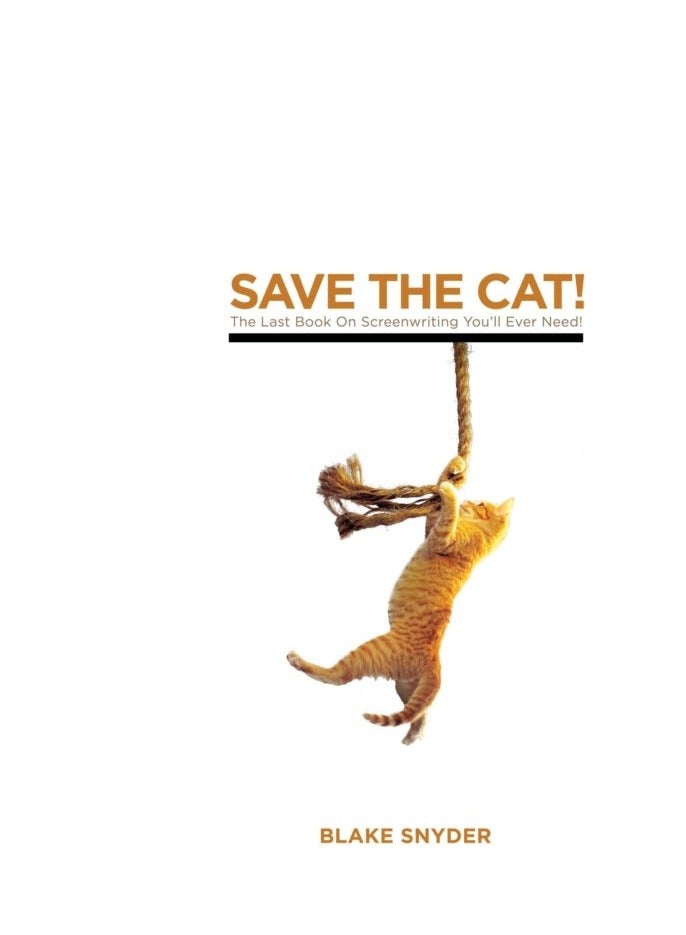 Save The Cat: The Last Book On Screenwriting You'Ll Ever Need