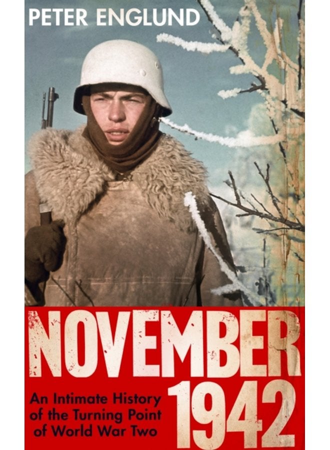 November 1942 An Intimate History of the Turning Point of the Second World War - Paperback