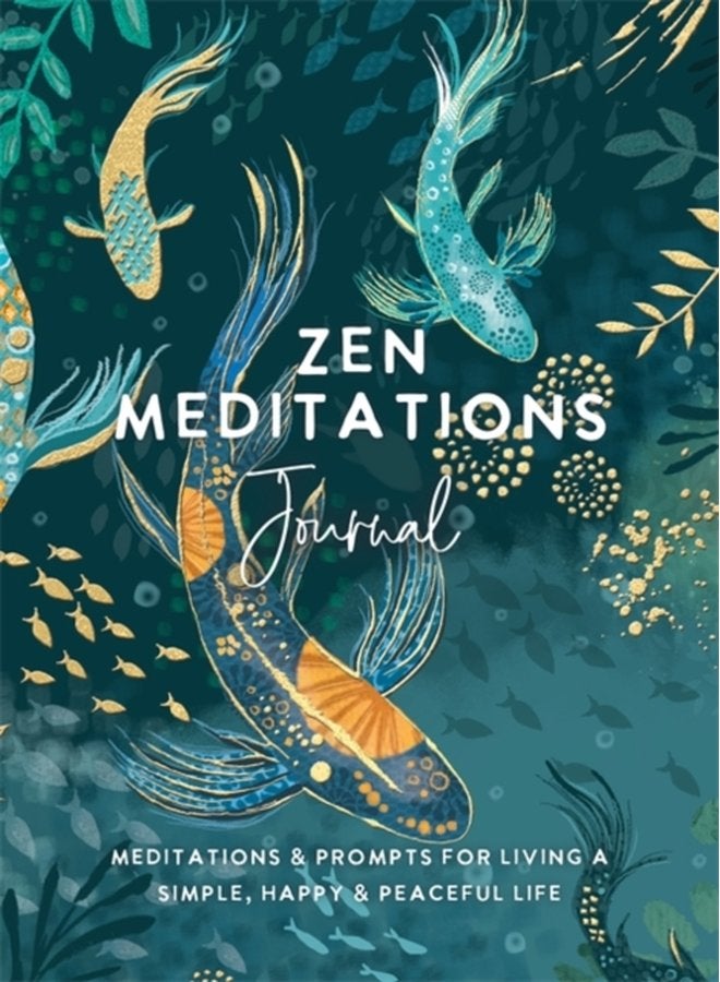 Zen Meditations Journal Meditations Prompts for Living a Simple Happy Peaceful Life - Paperback