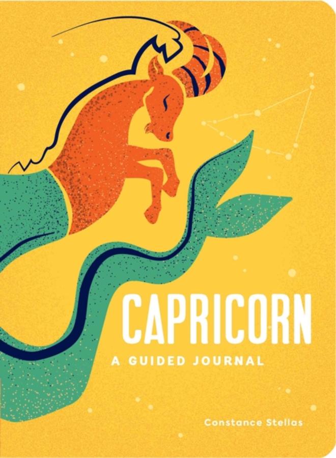 Capricorn: A Guided Journal : A Celestial Guide to Recording Your Cosmic Capricorn Journey 