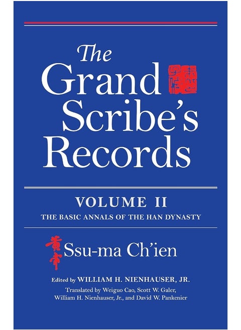 The Grand Scribe's Records, Volume II: The Basic Annals of the Han Dynasty