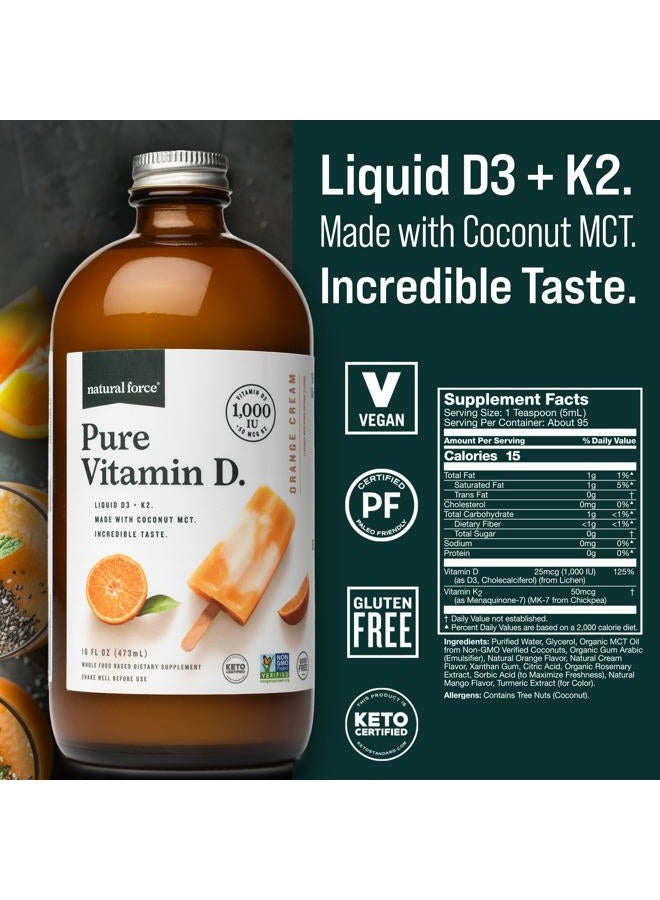 Natural Force Pure Vitamin D – Liquid D3 & K2 with Coconut MCT –1,000 IU, Immunity & Nutrient Absorption Booster- Vegan - Orange Cream, 16 fl oz - Image 3