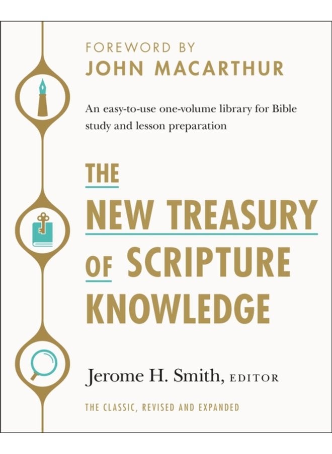 The New Treasury of Scripture Knowledge An easy to use one volume library for Bible study and lesson preparation - Hardback