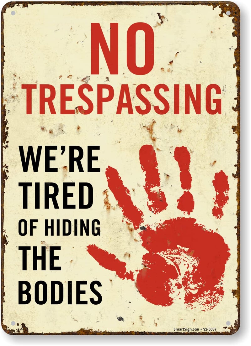 SmartSign Halloween Decorations - Funny ""No Trespassing  We're Tired of Hiding the Bodies"" Sign  Retro Vintage Wall Decor  14 x 10 Inches  Rustproof Laminated Aluminum  Multicolor  Made in USA - Image 1