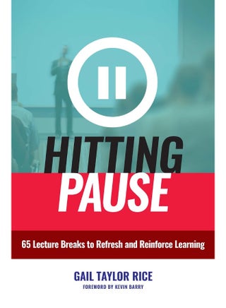 Hitting Pause: 65 Lecture Breaks to Refresh and Reinforce Learning - pzsku/Z3E7E110A23E2759F7244Z/45/1747922254/03f62f24-2464-485e-8de8-25c86cfc5c9e