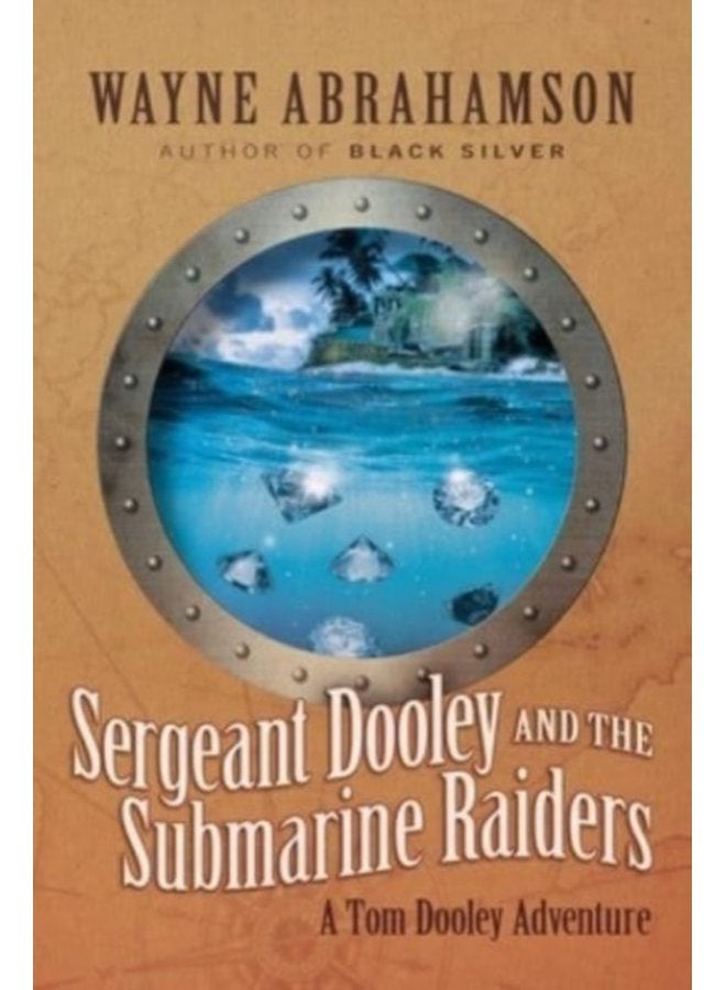 Sergeant Dooley and the Submarine Raiders - Paperback