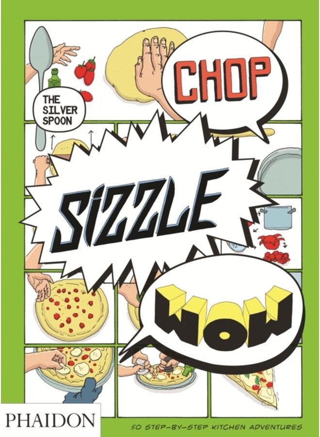 Chop Sizzle Wow The Silver Spoon Comic Cookbook - Paperback