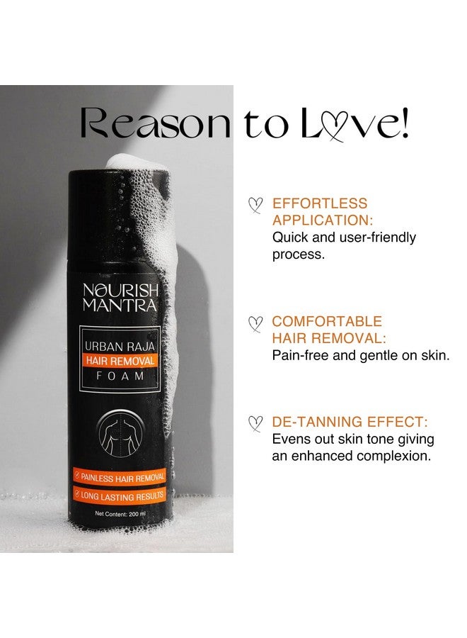 NOURISH MANTRA ’S Urban Raja Hair Removal Foam/Made With Shea Butter, Glycerine, Sunflower Seed Oil/Painless Hair Removal/De-Tanning Effect/Long Lasting Results - 200Ml - Image 3
