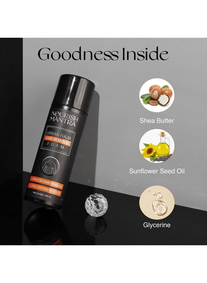NOURISH MANTRA ’S Urban Raja Hair Removal Foam/Made With Shea Butter, Glycerine, Sunflower Seed Oil/Painless Hair Removal/De-Tanning Effect/Long Lasting Results - 200Ml - Image 4