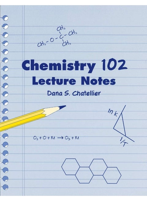 Chemistry 102 Lecture Notes
