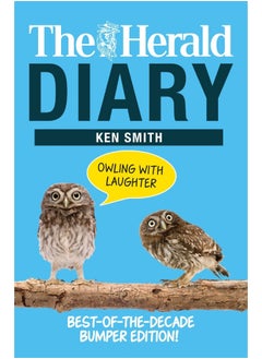 The Herald Diary: Owling with Laughter: Best-of-the-Decade Bumper Edition!