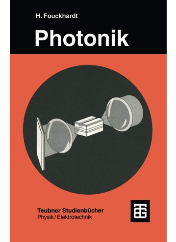 Photonik: Eine Einführung in die integrierte Optoelektronik und technische Optik - pzsku/Z3E93AFB4DADD54A137B5Z/45/1749041590/6f997317-b22a-4ca2-b7d9-82bc6a978554