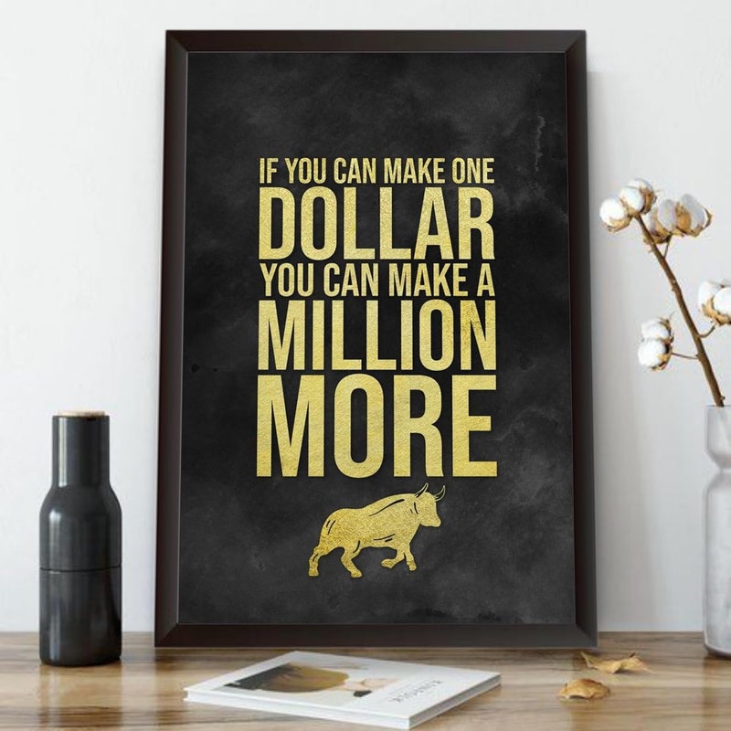 Waltractive Waltractive If You Can Make a Dollar Motivational Quote Wall Art Framed Poster Perfect Wall Decor for Bedroom Kids Room and Study Room Available in 33x23 and 48x33 CM 13x9 and 19x13 Inch - Image 1