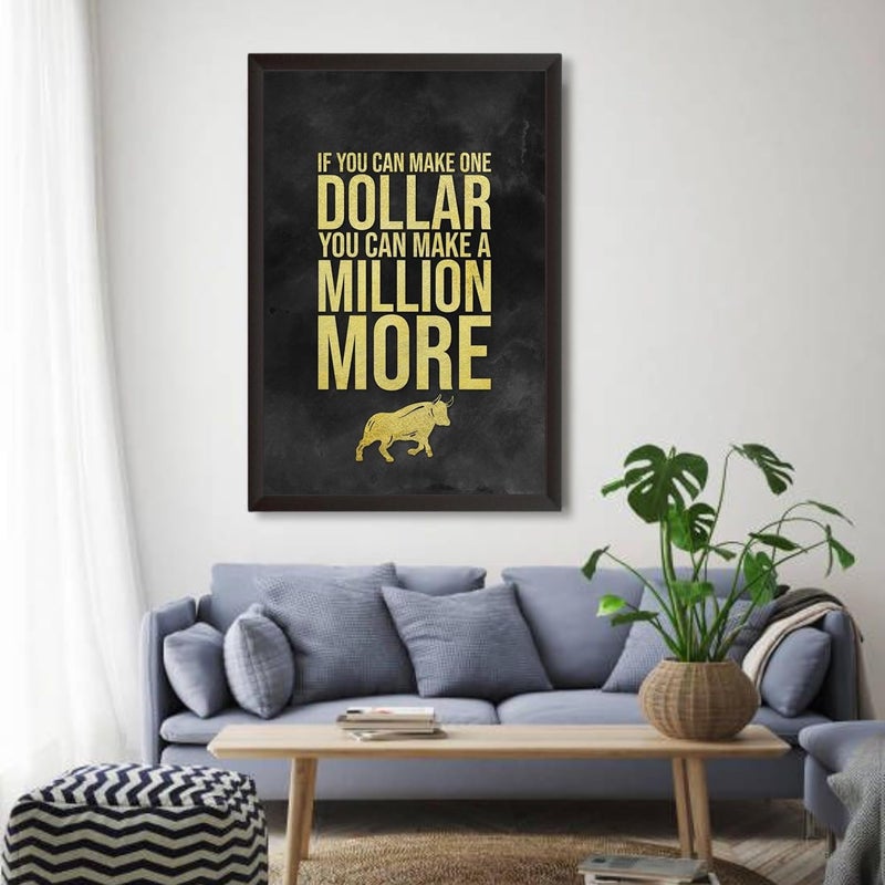Waltractive Waltractive If You Can Make a Dollar Motivational Quote Wall Art Framed Poster Perfect Wall Decor for Bedroom Kids Room and Study Room Available in 33x23 and 48x33 CM 13x9 and 19x13 Inch - Image 4
