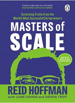 Masters Of Scale by Reid Hoffman with June Cohen and Deron Triff Paperback