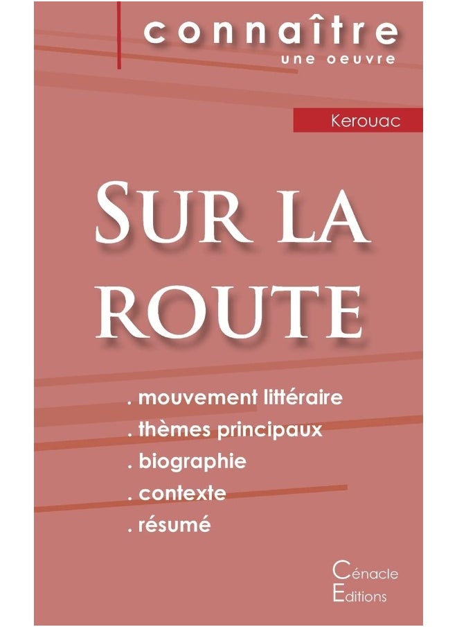 Fiche de lecture Sur la route de Jack Kerouac (Analyse littéraire de référence et résumé complet) 