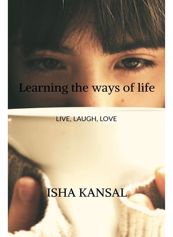 Learning the ways of life : Live, Laugh, Love  - Image 2