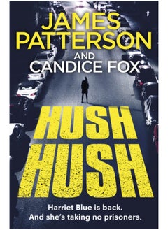 Hush Hush : (Harriet Blue 4)