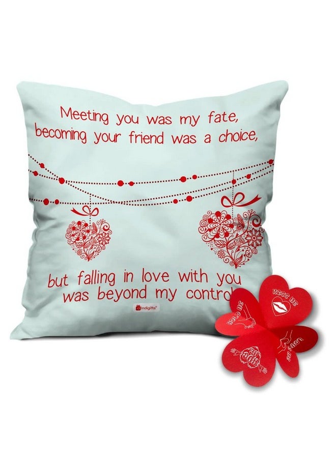 Indigifts Indigifts Conjugated Satin Fiber Filler Love Quote Cushion Cover with Filler | 1 Cushion Cover| 1 Vacuum Packed Conjugated Fiber Filler (180 GMS Approx Filling) | Size - 12x12 inches  - Image 1