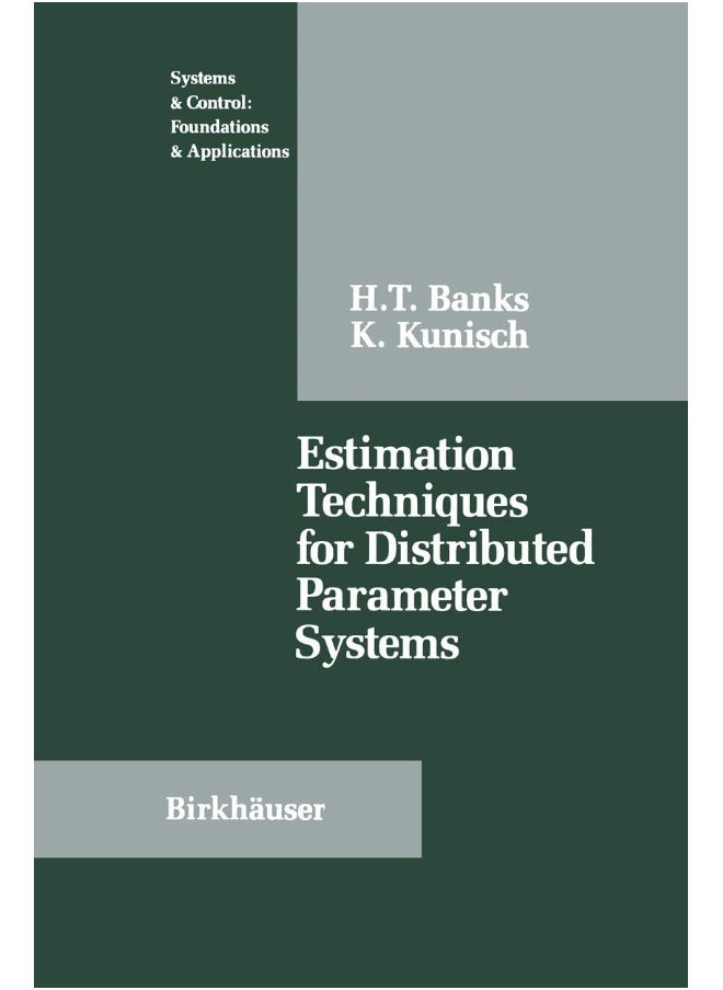 Estimation Techniques for Distributed Parameter Systems 