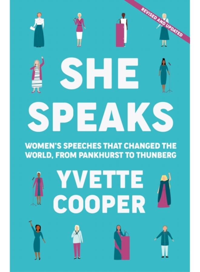 She Speaks : Women's Speeches That Changed the World, from Pankhurst to Greta 