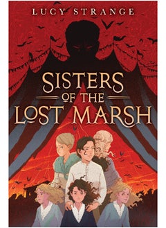 Sisters of the Lost Marsh 