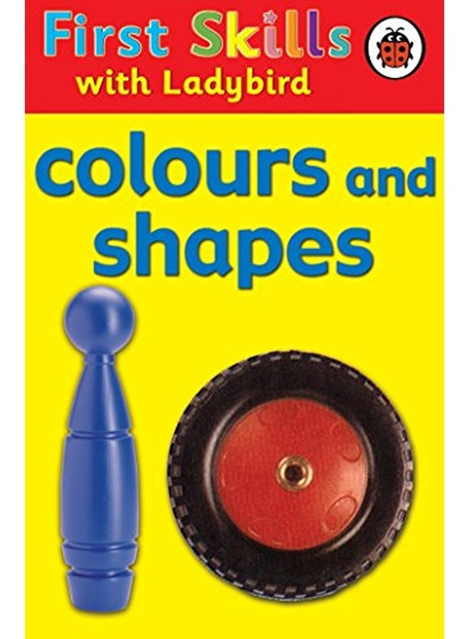 First Skills Colours And Shapes By Clark, Lesley Hardcover